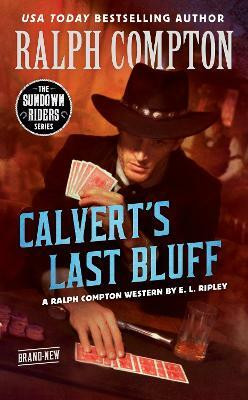 Ralph Compton Calvert's Last Bluff(English, Paperback, Ripley E. L.)