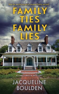 Family Ties Family Lies(English, Paperback, Boulden Jacqueline)