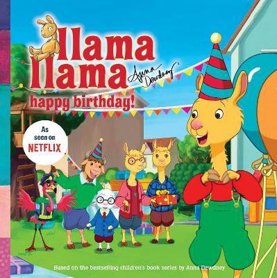 Llama Llama Happy Birthday!(English, Paperback, Dewdney Anna)