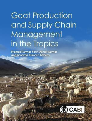 Goat Production and Supply Chain Management in the Tropics(English, Hardcover, Rout Pramod Kumar Dr)