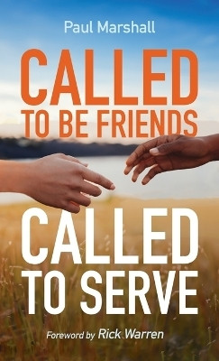Called to Be Friends, Called to Serve(English, Hardcover, Marshall Paul)