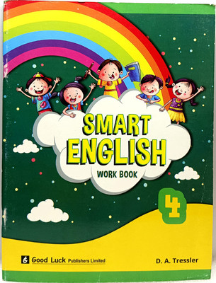 SMART ENGLISH
 ENGLISH BOOK 
CLASS 4(GOOD LUCK PUBLISHERS LIMITED, D.A TRESSLER)