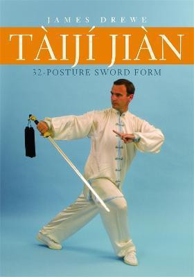 Taiji Jian 32-Posture Sword Form(English, Paperback, Drewe James)
