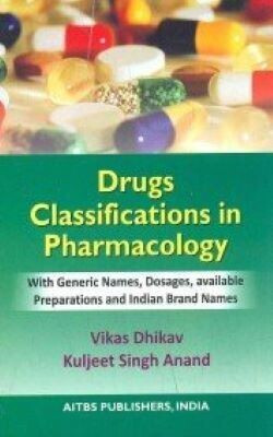 Drugs Classifications in Pharmacology(Paperback, Vikas Dhikav)