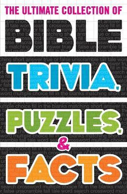The Ultimate Collection of Bible Trivia, Puzzles, and Facts(English, Paperback, Nelson Thomas)