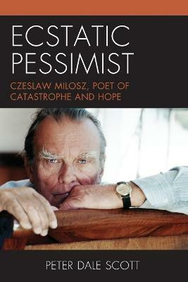 Ecstatic Pessimist(English, Paperback, Scott Peter Dale)