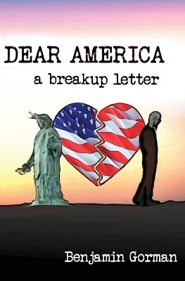 Dear America(English, Paperback, Gorman Benjamin)