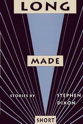 Long Made Short(English, Paperback, Dixon Stephen)