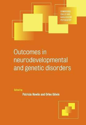 Outcomes in Neurodevelopmental and Genetic Disorders(English, Paperback, unknown)