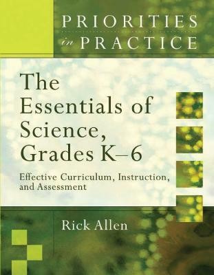 The Essentials of Science, Grades K-6(English, Paperback, Allen Rick)