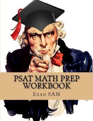 PSAT Math Prep Workbook with Practice Test Questions for the PSAT/NMSQT(English, Paperback, Exam Sam)