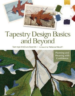 Tapestry Design Basics and Beyond(English, Spiral bound, Scanlin Tommye McClure)
