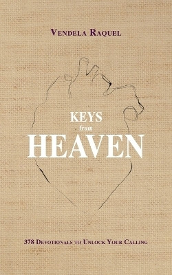 Keys from Heaven(English, Paperback, Raquel Vendela)