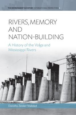 Rivers, Memory, And Nation-building(English, Electronic book text, Zeisler-Vralsted Dorothy)