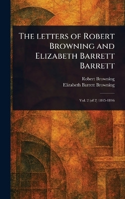 The Letters of Robert Browning and Elizabeth Barrett Barrett(English, Hardcover, Browning Robert)