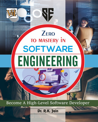 Zero To Mastery In Software Engineering(Paperback, Dr. R.K. Jain)