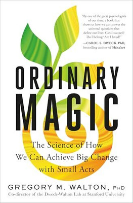 ORDINARY MAGIC: The Science of How We can Achieve Big Change with Small Acts(Paperback, GREGORY)