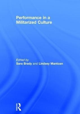 Performance in a Militarized Culture(English, Hardcover, unknown)