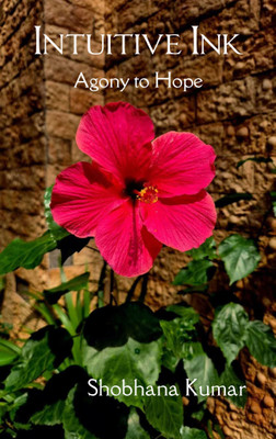 Intuitive Ink Agony to Hope.(Paperback, Shobhana Kumar)