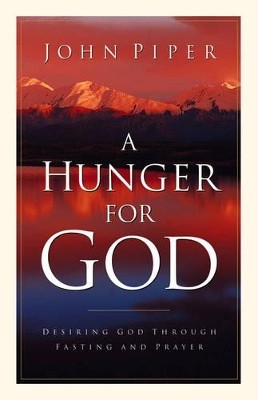 A Hunger for God(English, Paperback, Piper John)