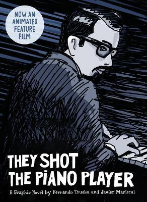 They Shot the Piano Player(English, Hardcover, Trueba Fernando)