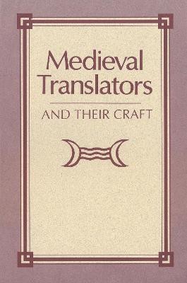 Medieval Translators and Their Craft(English, Hardcover, Beer Jeanette)