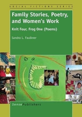 Family Stories, Poetry, and Women's Work(English, Electronic book text, Faulkner Sandra L.)