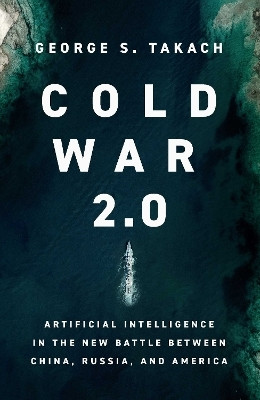 Cold War 2.0(English, Hardcover, Takach George S.)