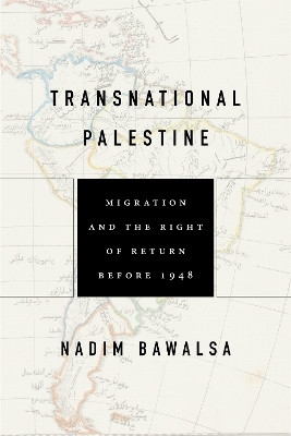 Transnational Palestine(English, Paperback, Bawalsa Nadim)