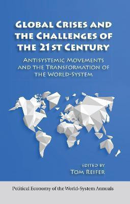 Global Crises and the Challenges of the 21st Century(English, Hardcover, Reifer Thomas)