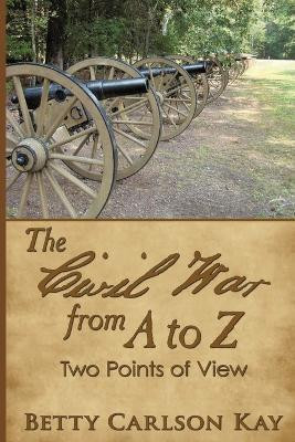 The Civil War from A to Z(English, Paperback, Carlson Kay Betty)