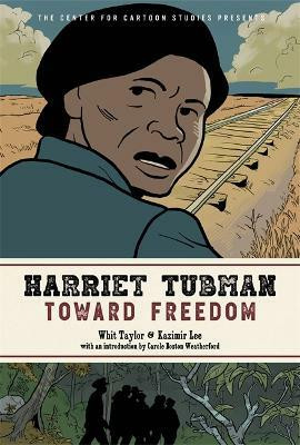 Harriet Tubman: Toward Freedom(English, Hardcover, Taylor Whit)