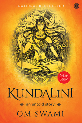 Kundalini: An untold story – Deluxe Edition(Hardcover, Om Swami)