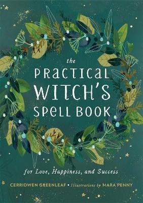 The Practical Witch's Spell Book(English, Hardcover, Greenleaf Cerridwen)