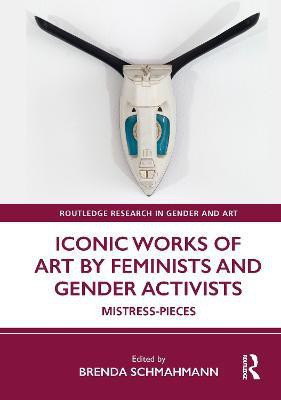 Iconic Works of Art by Feminists and Gender Activists(English, Hardcover, unknown)