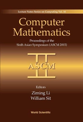 Computer Mathematics: Proceedings Of The Sixth Asian Symposium (Ascm'03)(English, Hardcover, unknown)
