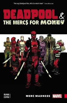 Deadpool & the Mercs For Money Vol. 0: Merc Madness(English, Paperback, Bunn Cullen)