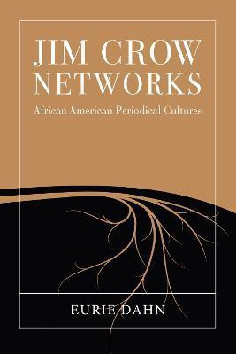 Jim Crow Networks(English, Hardcover, Dahn Eurie)