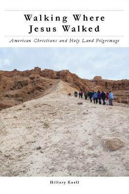 Walking Where Jesus Walked(English, Electronic book text, Kaell Hillary)