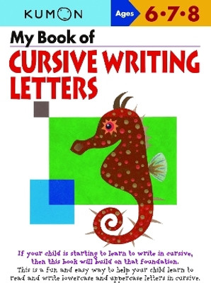 Kumon My Book of Cursive Writing Letters(English, Paperback, unknown)
