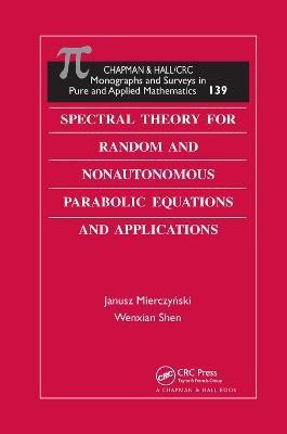 Spectral Theory for Random and Nonautonomous Parabolic Equations and Applications(English, Paperback, Mierczynski Janusz)