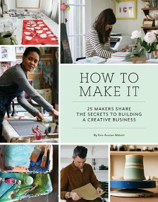 How to Make It(English, Paperback, Austen Abbott Erin)