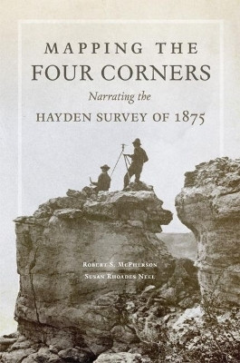 Mapping the Four Corners(English, Hardcover, McPherson Robert S.)