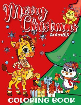 Merry Christmas Animals Coloring Book for Kids(English, Paperback, World Zazuleac)