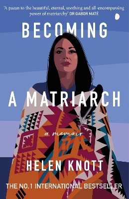 Becoming a Matriarch(English, Paperback, Knott Helen)