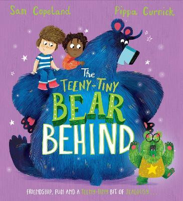 The Teeny-Tiny Bear Behind(English, Paperback, Copeland Sam)