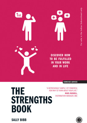The Strengths Book: Discover how to be Fulfilled in Your Work and in Life(English, Hardcover, unknown)
