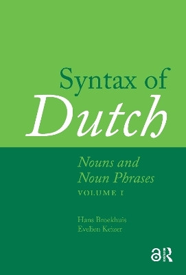 Syntax of Dutch: Nouns and Noun Phrases - Volume 1(English, Hardcover, Broekhuis Hans)