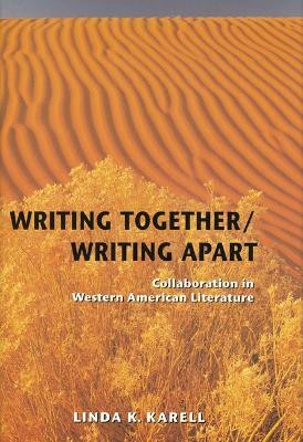 Writing Together/ Writing Apart(English, Paperback, Karell Linda K.)