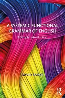 A Systemic Functional Grammar of English(English, Paperback, Banks David)